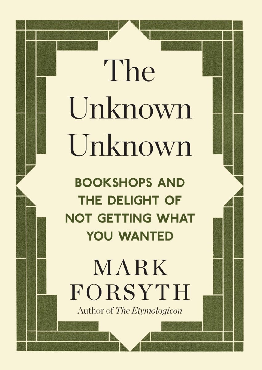 The Unknown Unknown
 by Mark Forsyth - Book Cover