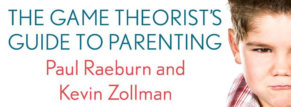 The Game Theorist's Guide to Parenting - Book Cover