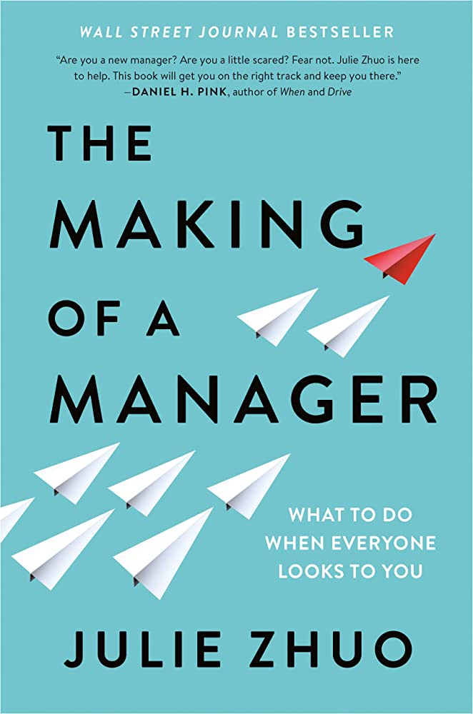 Book cover of The making of a manager by Julie Zhuo